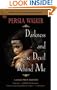 DARKNESS AND THE DEVIL BEHIND ME: A LANIE PRICE MYSTERY