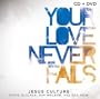 Your Love Never Fails (CD/DVD)