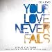 Your Love Never Fails (CD/DVD)