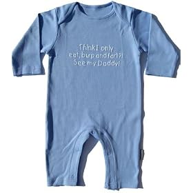 Romper 'Think I only eat burp and fart, see my daddy' blue 6-12 months