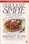Deliciously Simple: Quick-and-Easy Low-Sodium, Low-Fat, Low-Cholesterol, Low-Sugar Meals (Plume)