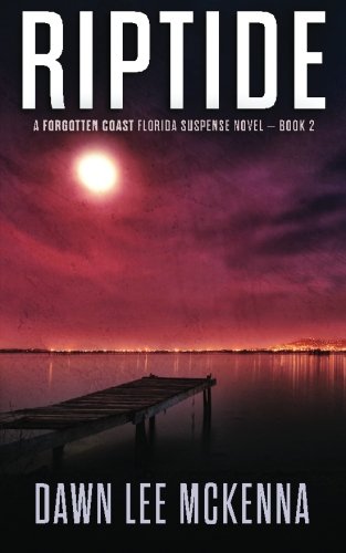Riptide (The Forgotten Coast Florida Suspense Series) (Volume 2)