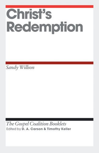 Christ's Redemption (The Gospel Coalition Booklets)