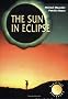 The Sun in Eclipse (Patrick Moore's Practical Astronomy Series)