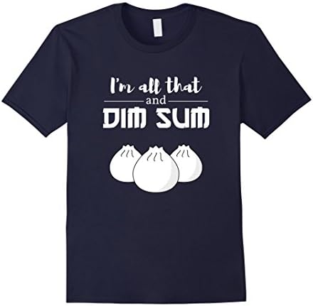 Men's I'M ALL THAT AND DIM SUM T-SHIRT Funny Chinese Asian Food XL Navy