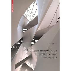 Culture num�rique et architecture - Une Introduction