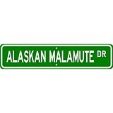 Alaskan Malamute STREET SIGN ~ High Quality Aluminum ~ Dog Lover