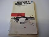 Resistance in Europe, 1939-1945 : based on the proceedings of a symposium held at the University of Salford, March 1973
