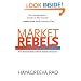 Market Rebels: How Activists Make or Break Radical Innovations