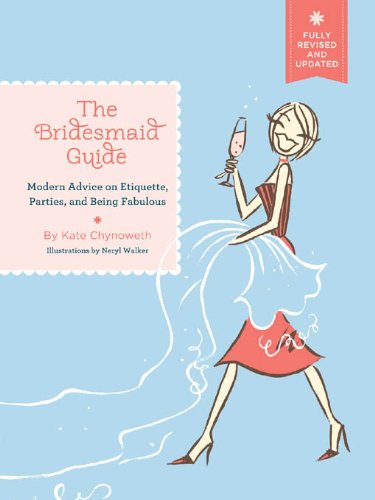Download The Bridesmaid Guide: Modern Advice on Etiquette, Parties, and Being Fabulous Download The Bridesmaid Guide: Modern Advice on Etiquette, Parties, and Being Fabulous