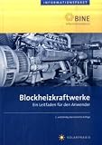 Produkt-Bild: Blockheizkraftwerke: Ein Leitfaden f&uuml;r den Anwender