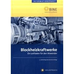Blockheizkraftwerke: Ein Leitfaden f�r den Anwender