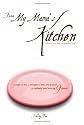 From My Mama's Kitchen: Food for the Soul, Recipes for Living