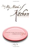 From My Mama's Kitchen: Food for the Soul, Recipes for Living