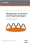 Workshops, Seminare und Besprechungen: Mit Kreativit�t und Methode zum sicheren Erfolg