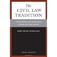 The Civil Law Tradition, 3rd Edition: An Introduction to the Legal Systems of Europe and Latin America