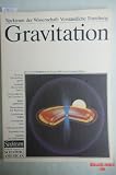 Gravitation - Raum - Zeit - Struktur und Wechselwirkungen - J&uuml;rgen Ehlers, Gerhard B&ouml;rner