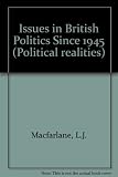 Issues in British politics since 1945