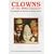 Clowns of the 20th Century!: Photographs of 100 Years of Circus Clowns (Circus Books)