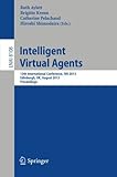 Intelligent virtual agents : 13th international conference, IVA 2013, Edinburgh, UK, August 29-31, 2013, proceedings