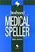 Stedman's Medical Speller (Stedman's Word Books.)