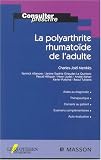 La polyarthrite rhumatoïde de l'adulte La polyarthrite rhumatoïde de l'adulte
