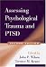 Book Assessing Psychological Trauma and PTSD, Second Edition