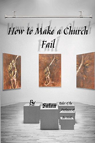 how to make a church fail