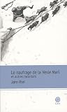 Le naufrage de la Vesle Mari et autres racontars