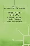 Three faiths _ one God