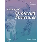 anatomy of orofacial structures 7e anatomy of orofacial structures brand