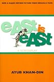 East is East: A Screenplay