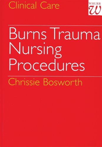 Burns Trauma: Nursing Procedures