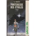 Forteresse des �toiles (Tome 1)