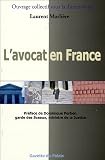 Revue Gazette Du Palais  / L'avocat en France : Profession, métier, organisation, marché, avenir