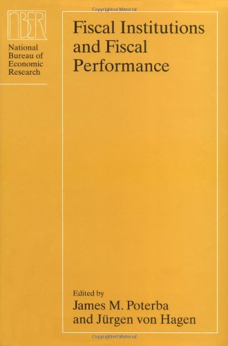 Fiscal Institutions and Fiscal Performance (National Bureau of Economic Research Conference Report)