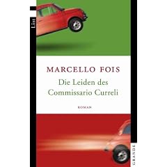 Die Leiden des Commissario Curreli: Roman