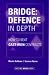 Defence in Depth in Bridge