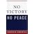No Victory, No Peace