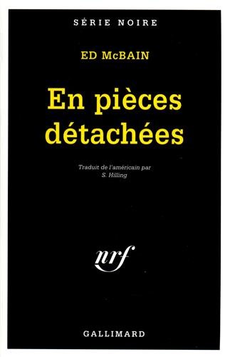 En Pieces Detachees (Serie Noire 1) (French Edition)