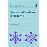 quantized vortices in helium ii cambridge studies in low temperature physics v 3