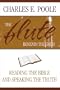 The Flute Beneath the Gold: Reading the Bible and Speaking the Truth
