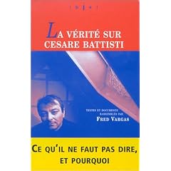 La V�rit� sur Cesare Battisti (bis)