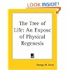 The Tree of Life: An Expose of Physical Regenesis
