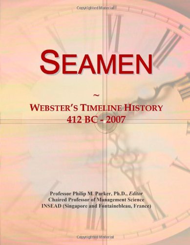 Seamen: Webster's Timeline History, 412 BC - 2007