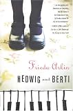 Cover of Hedwig and Berti by Frieda Arkin 0312333544