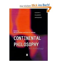 Continental Philosophy: An Anthology (Blackwell Philosophy Anthologies)