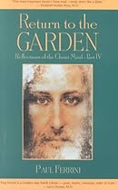Return to the Garden: Reflections of the Christ Mind, Part IV