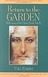 Return to the Garden: Reflections of the Christ Mind (Ferrini, Paul. Reflections of the Christ Mind, Pt. 4.)