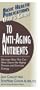 User's Guide to Anti-Aging Nutrients: Discover How You Can Slow Down the Aging Process and Increase Energy (Basic Health Publications User's Guide)